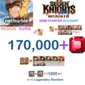 Seven Knights Re:BIRTH [GLOBAL SERVER - NA/EU REGION] 170.000 + Gems Seven Knights Re:BIRTH Starter Semi - Account