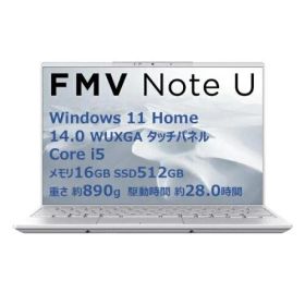 【新品・2営業日で発送】FUJITSU 富士通 富士通 ノートPC FMV Note U FMVU550K3W 14型 | WUXGA | Core i5 | 16GB | 5...